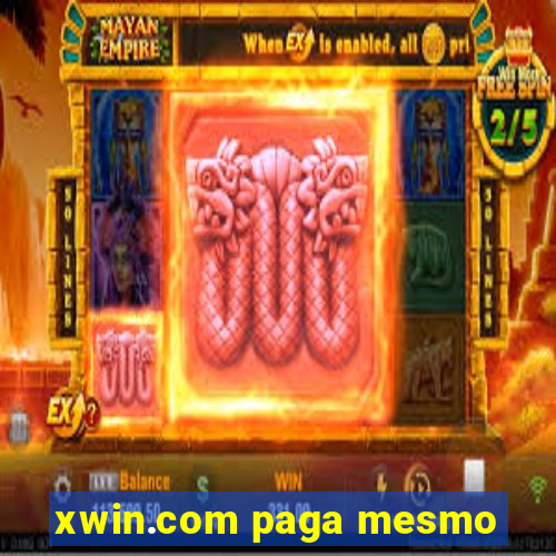 xwin.com paga mesmo